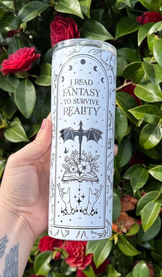 Read Fantasy to Escape Reality - Steel Tumbler with straw